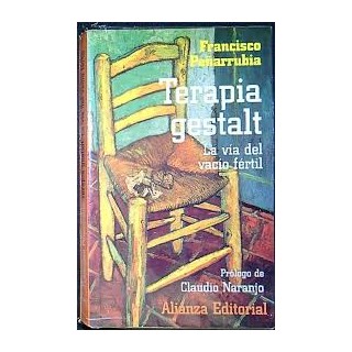 Terapia gestalt. La via del vacio fertil